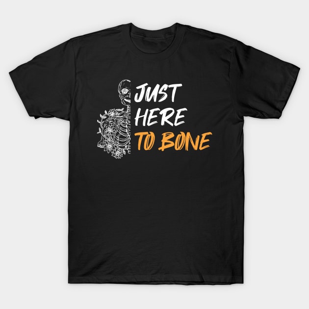 Funny Skeleton Just Here To Bone - Skeleton Belly Dance Halloween - Cute Sarcastic Skeleton Dance Orange Heart Halloween T-Shirt by WassilArt